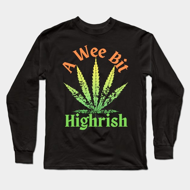 A Wee Bit Highrish Hamp Leaf Long Sleeve T-Shirt by FrogandFog